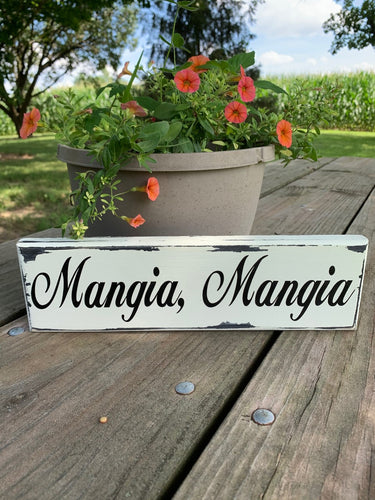 Mangia Mangia Italian Eat Kitchen Wood Sign Quote - Heartfelt Giver