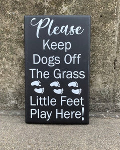 Please Keep Dogs Off Grass with Foot Print Silhouettes Wood Sign - Heartfelt Giver