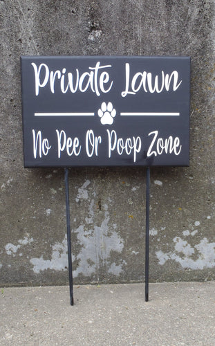 Sign for Yard Private Lawn No Pee Poop Zone Wood Sign For Homes or Businesses - Heartfelt Giver