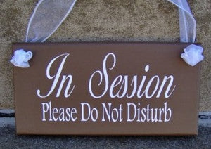In Session Sign Please Do Not Disturb Wood Vinyl Sign - Heartfelt Giver