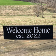 Load image into Gallery viewer, Welcome Home Established Sign 20 inches x 5.5 inches