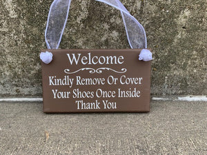 Welcome Remove or Cover Shoes Upon Entering Decorative Sign for Homes and Businesses - Heartfelt Giver