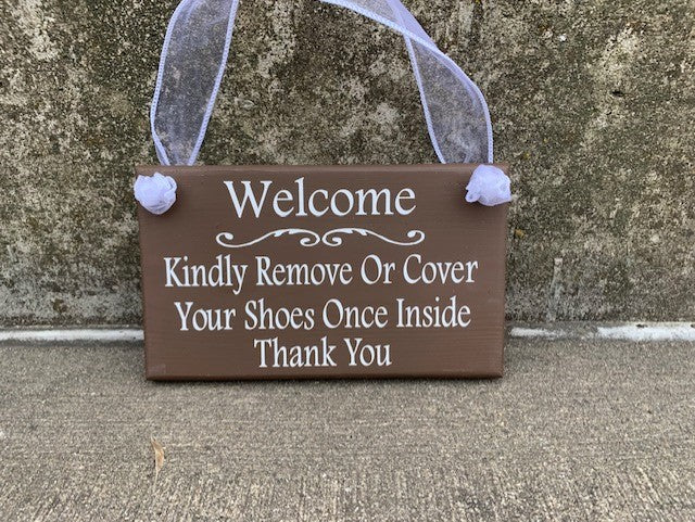 Welcome Remove or Cover Shoes Upon Entering Decorative Sign for Homes and Businesses - Heartfelt Giver